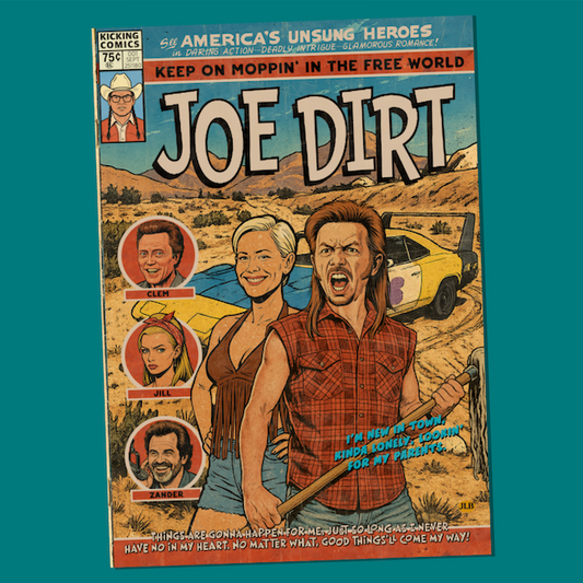 Vintage comic–style Joe Dirt art print inspired by cult comedy cinema”