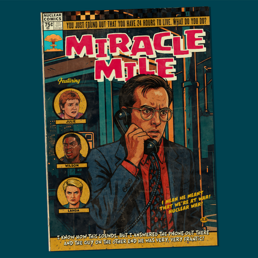 Vintage comic–style Miracle Mile art print inspired by cult 80s sci-fi cinema
