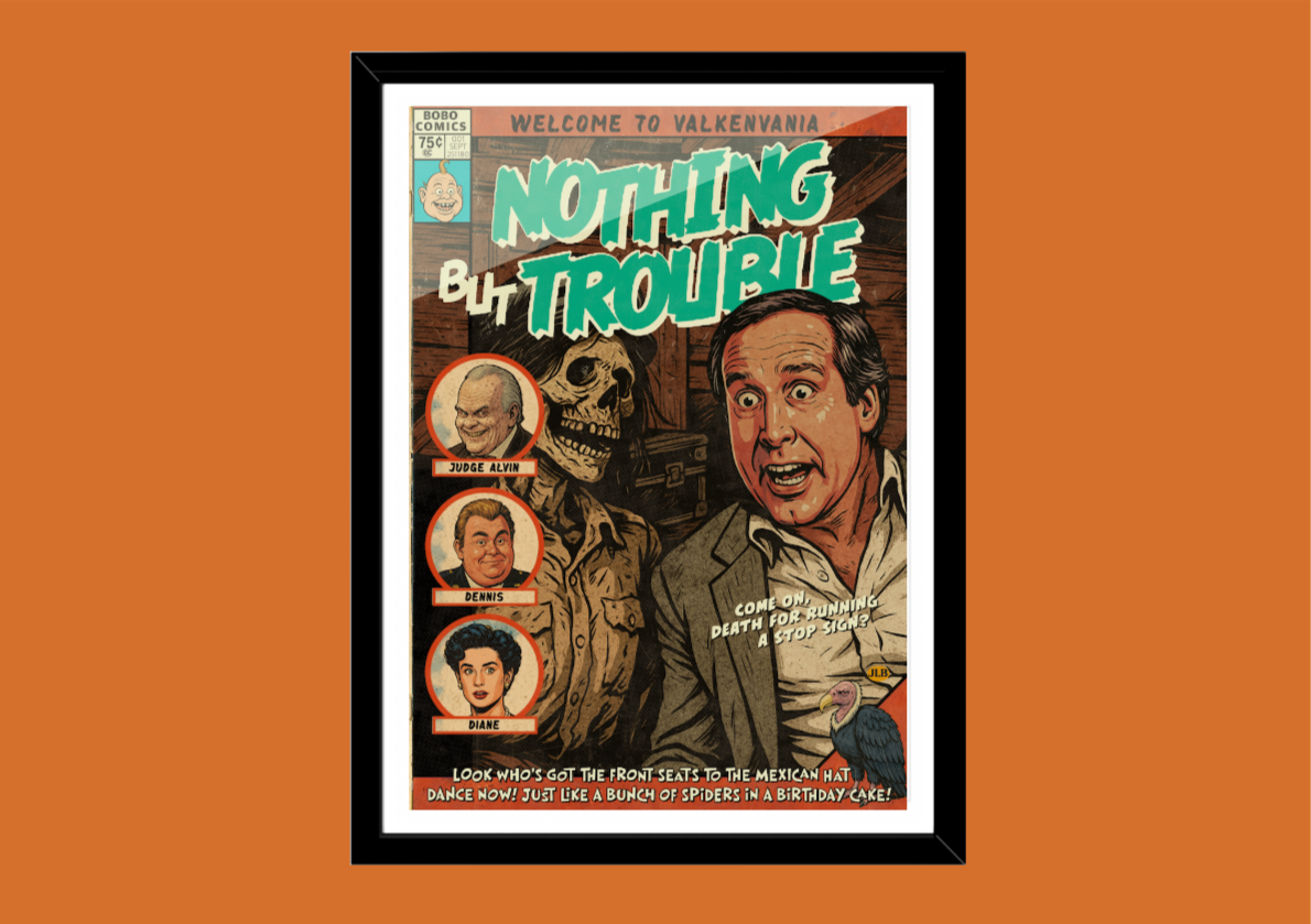 Nothing But Trouble film poster print featuring Dan Aykroyd comedy